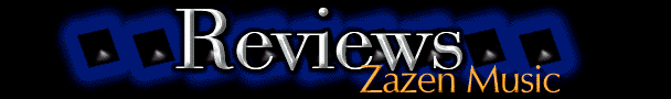 Zazen Music Reviews