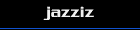Jazziz