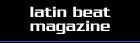 Latin Beat Magazine